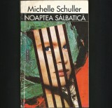 NOAPTEA SALBATICA - MICHELLE SCHULLER
