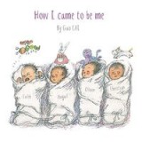 How I Came to Be Me