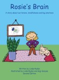 Rosie&#039;s Brain: A Story about our Brains, Mindfulness and Big Emotions