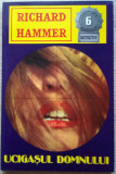 Richard Hammer / UCIGAȘUL DOMNULUI (Colecția Detectiv)
