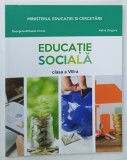 EDUCATIE SOCIALA , CLASA A VIII-a de GEORGETA-MIHAELA CRIVAC si ADINA GRIGORE , 2020