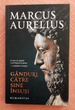 Ganduri catre sine insusi. Editura Humanitas, 2022 - Marcus Aurelius