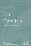 Dana Dumitriu. Portretul unei doamne - Liana Cozea