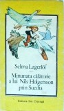 Selma Lagerlof - Minunata calatorie a lui Nils Holgersson prin Suedia