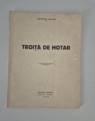 Carte veche George Soimu Troita de hotar / versuri foto