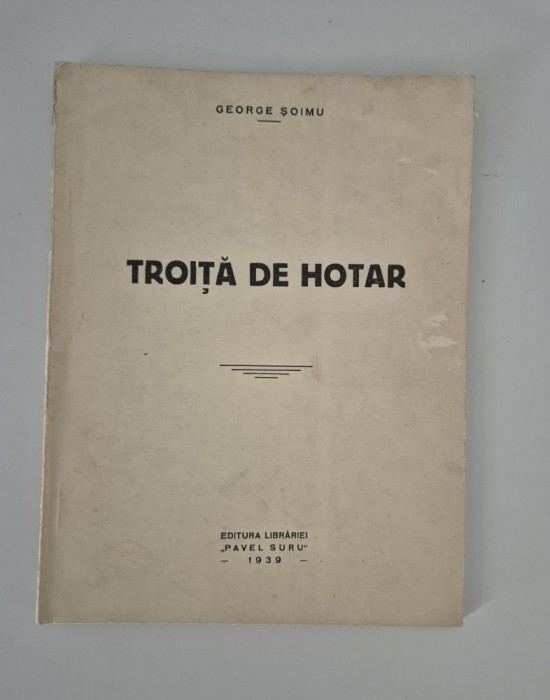 Carte veche George Soimu Troita de hotar / versuri