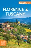 Fodor's Florence &amp; Tuscany: With Assisi &amp; the Best of Umbria