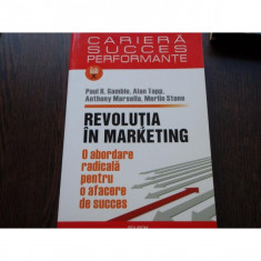 REVOLUTIA IN MARKETING - PAUL R.GAMBLE, ALAN TAPP