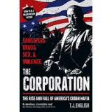 Corporation : Gangsters, Drugs, Sex and Violence