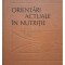 Iulian Mincu - Orientari actuale in nutritie (Editia: 1989)