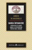 Marea intoarcere. Genealogia lui Adam. Simbol si interpretare pentru omul modern &ndash; Annick de Souzenelle