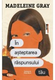 Cumpara ieftin In asteptarea raspunsului tau