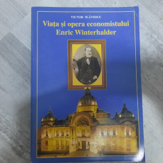 Viata si opera economistului Enric Winterhalder de Victor Slavescu