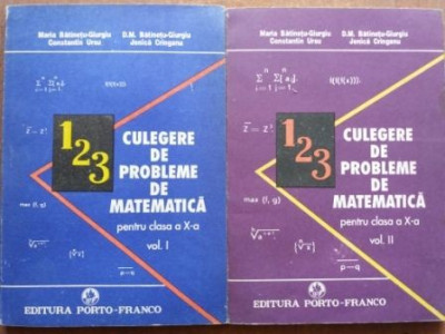 Culegere de probleme de matematica pentru clasa a X-a 1, 2 - Maria Batinetu-Giurgiu, D. M. Batinetu-Giurgiu foto