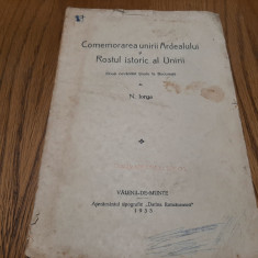 COMEMORAREA UNIRII ARDEALULUI si Rostul Istoric al Unirii - N. Iorga -1933, 20p.