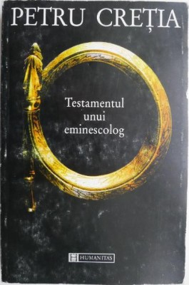 Testamentul unui eminescolog &amp;ndash; Petru Cretia foto