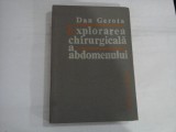 EXPLORAREA CHIRURGICALA A ABDOMENULUI - DAN GEROTA
