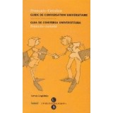 Guide de conversation universitaire. Guia de conversa universitaria frances-catala