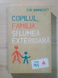 D. W. Winnicott - Copilul, familia și lumea exterioară