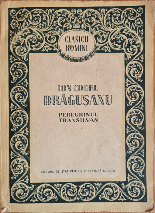 Peregrinul transilvan - Ion Codru Dragusanu