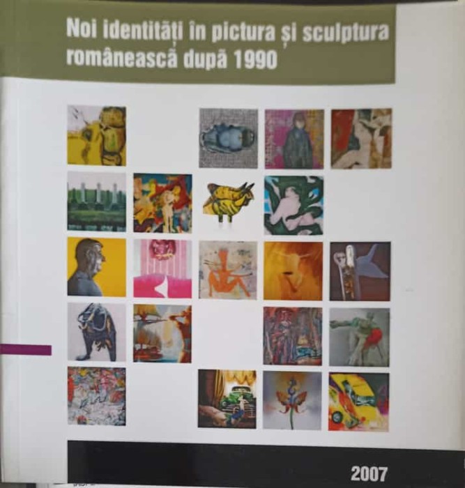 NOI IDENTITATI IN PICTURA SI SCULPTURA ROMANEASCA DUPA 1900-FELIX AFTENE SI COLAB.-239391