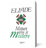 Mituri, vise și mistere - Mircea Eliade - Editura Univers Enciclopedic