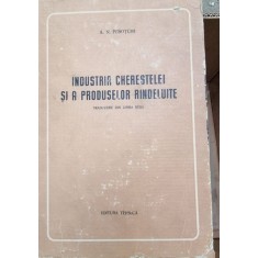 A. N. Pesotchi - Industria Cherestelei si a produselor rindeluite