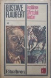 ISPITIREA SFANTULUI ANTON-GUSTAVE FLAUBERT