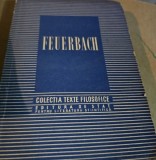 Carte FEUERBACH - Colectia de Texte Filosofice, Coperta Brosata, Editura Pentru Literatura Stiintifica, 1954, 255 Pagini, Stare Buna