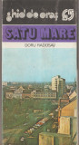 Doru Radosav - Satu Mare. Ghid de oras, 1984