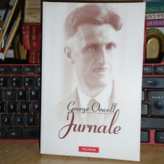 GEORGE ORWELL - JURNALE , 2010 *