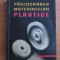 R. Mihail, N. Goldenberg - Prelucrarea materialelor plastice