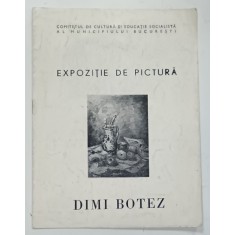 DIMI BOTEZ , EXPOZITIE DE PICTURA , ANII '70