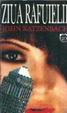 Ziua rafuielii - John Katzenbach