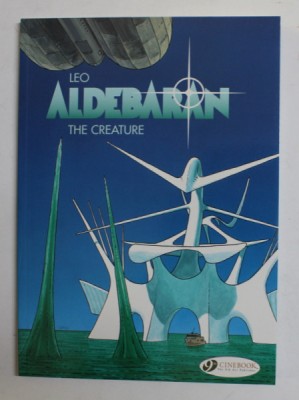 ALDEBARAN - THE CREATURE by LEO , 2009, BENZI DESENATE * foto