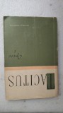 TACITUS OPERE VOL.I- EDITURA STIINTIFICA-1958 X3.