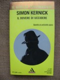 Simon Kernick - Il dovere di uccidere (in limba italiana), Alta editura