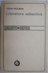 Literatura subiectiva &amp;ndash; Ioan Holban foto