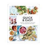 Quick &amp; easy: simple, everyday recipes in 30 minutes or less
