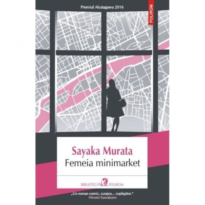 Femeia minimarket - Sayaka Murata foto