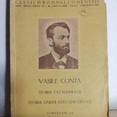 Vasile Conta - Teoria Fatalismului. Teoria Ondulatiei Universale