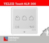 Telecomanda inteligenta VELUX Touch KLR 300