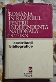 Romania in razboiul pentru independenta nationala 1877 - 1878 - I. Ceausescu si V. MocanuContine dedicatie, data si semnaturile autorilor.