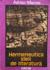Hermeneutica Ideii De Literatura - Adrian Marino ,557643, Dacia