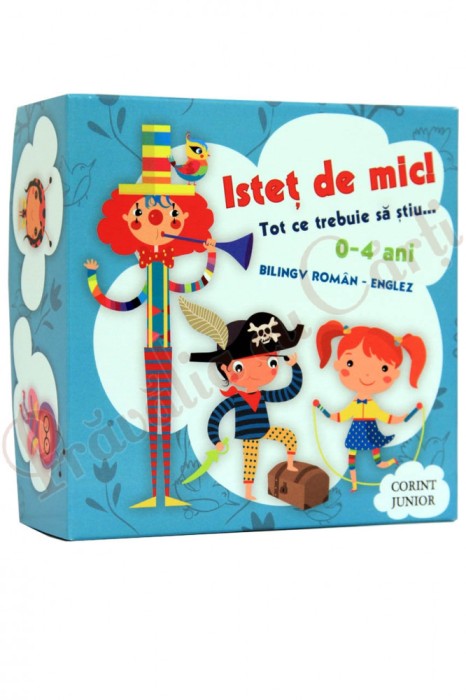 Istet De Mic! Tot Ce Trebuie Sa Stiu..., - Editura Corint