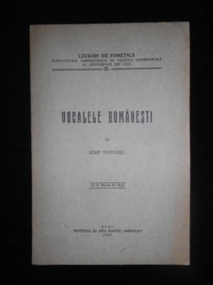 IOSIF POPOVICI - VOCALELE ROMANESTI (1927, cu 21 figuri in text) foto