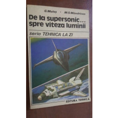 De la supersonic...spre viteza luminii- G. Malos, M.O. Mandrican