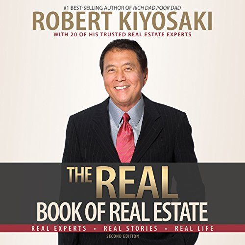 Robert Kiyosaki - The Real Book of Real Estate