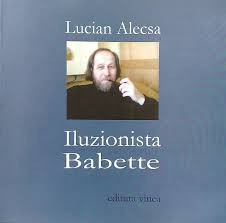 Lucian Alecsa, Iluzionista Babette foto