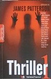 Thriller Vol. 1 - Antologie James Patterson, Editura Litera, 2009, Romana, Paperback